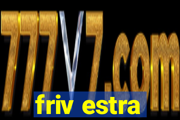 friv estra